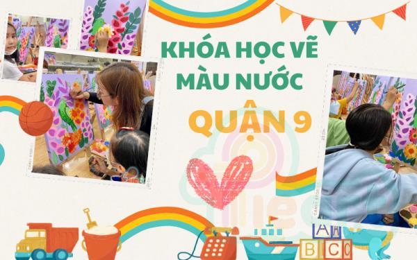 Bùng nổ sắc màu cùng khóa học vẽ màu nước quận 9 - Ươm mầm tài năng hội họa cho bé
